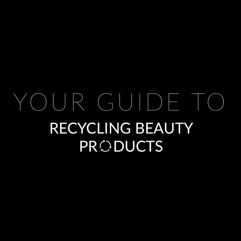 Recyclable Beauty: Your Guide to Recycling Beauty Products